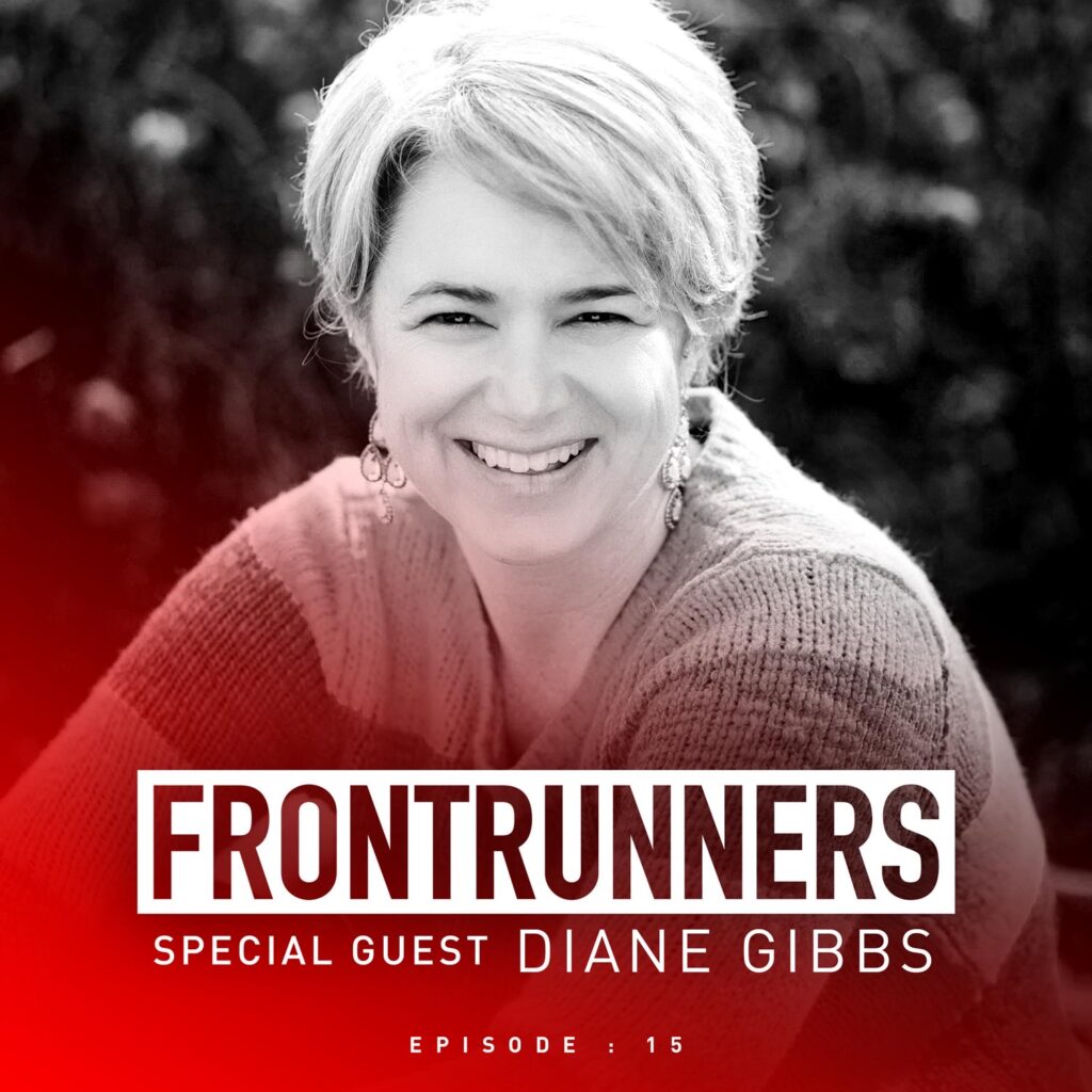 Frontrunners Podcast interview with diane gibbs