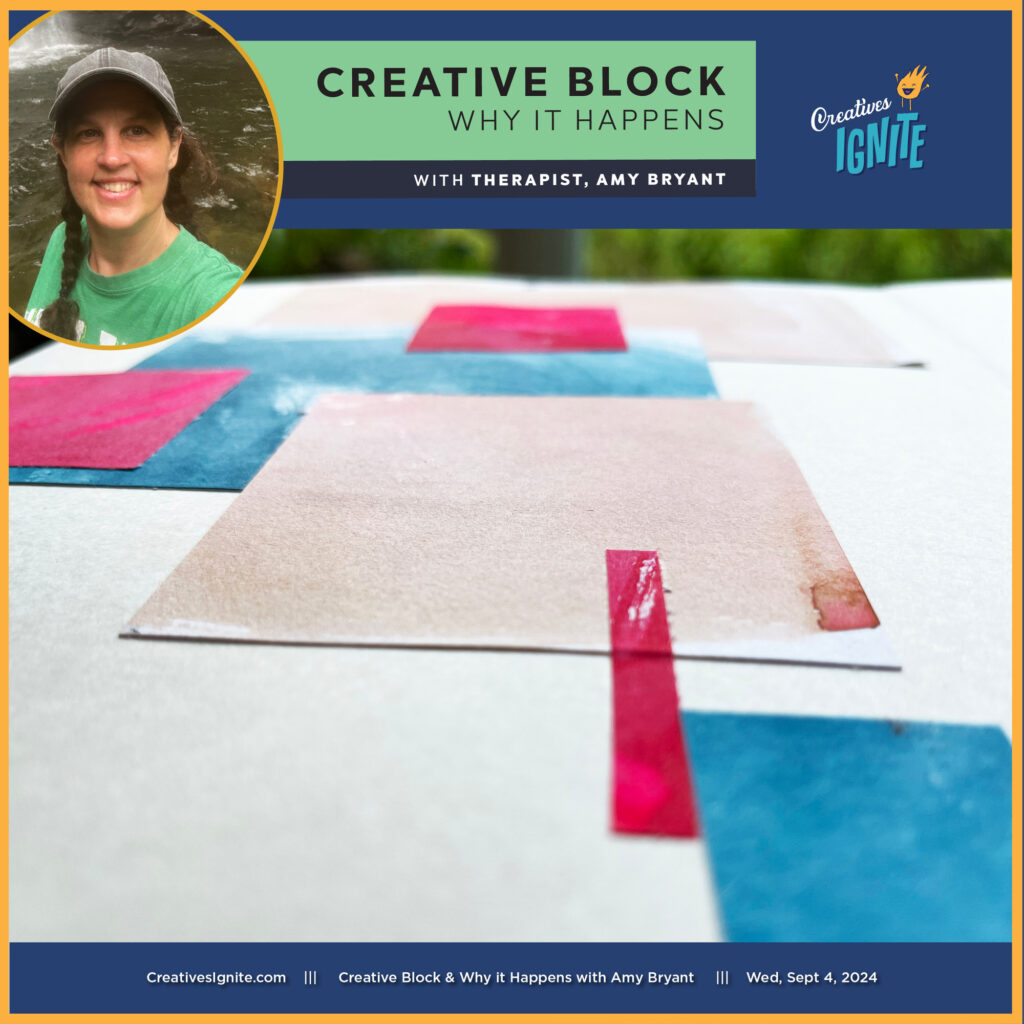 Creative Block: Why It Happens with Therapist, Amy Bryant