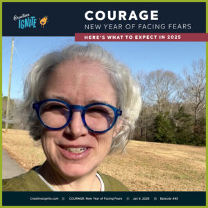 Courage New Year and Facing Fears Episode 493